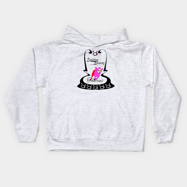 Taurus Seeking Beauty Kids Hoodie by Elizza